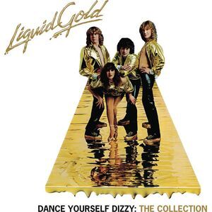 Liquid Gold - Dance Yourself Dizzy: Collection  CD